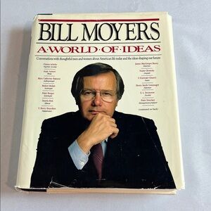 Bill Moyers A World of Ideas Book